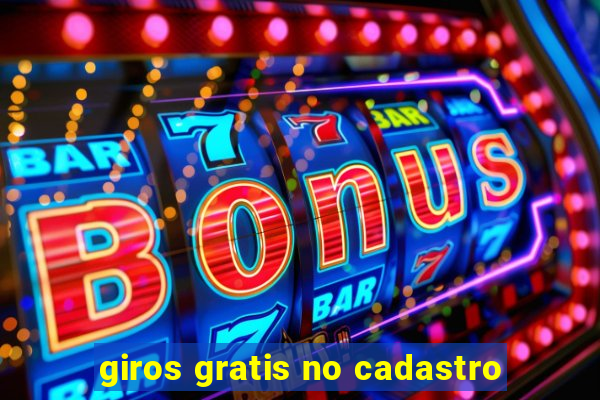 giros gratis no cadastro